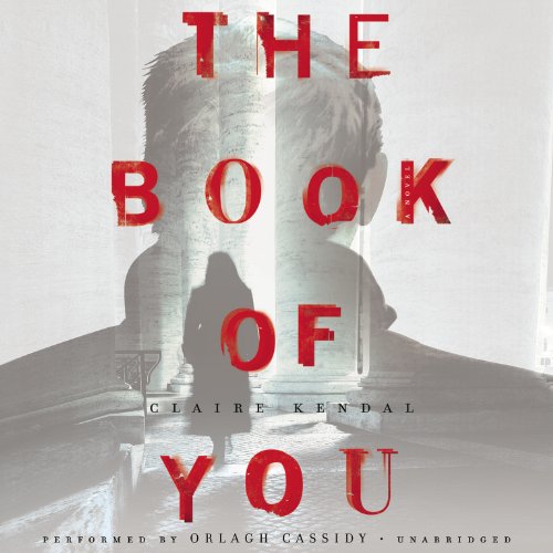 The Book of You: Library Edition by Claire Kendal