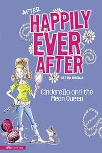 Cinderella and the Mean Queen (After Happily Ever After)