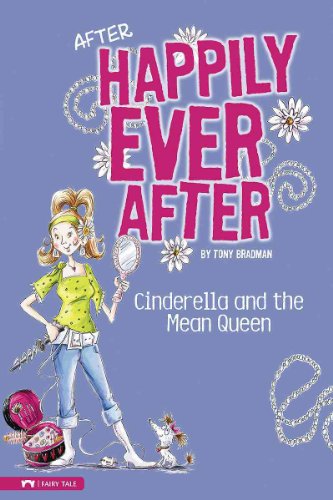 Cinderella and the Mean Queen (After Happily Ever After) by Tony Bradman