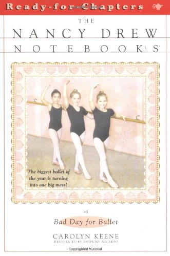 Bad Day for Ballet (Nancy Drew Notebooks #4) by Carolyn Keene