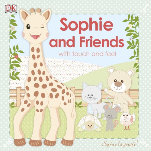 Sophie la girafe: Sophie and Friends by DK Publishing