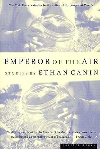 Emperor of the Air by Ethan Canin