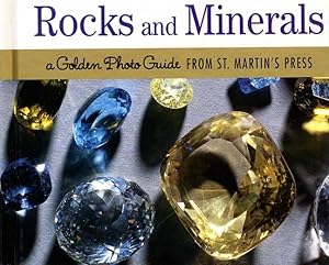 Rocks and Minerals: A Golden Photo Guide from St. Martin's Press