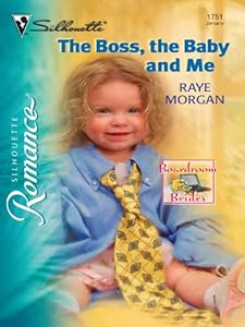 The Boss, the Baby and Me (Boardroom Brides Book 1)
