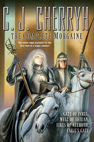The Complete Morgaine by C  J Cherryh