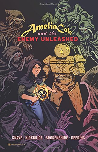 Amelia Cole and the Enemy Unleashed by D. J. Kirkbride