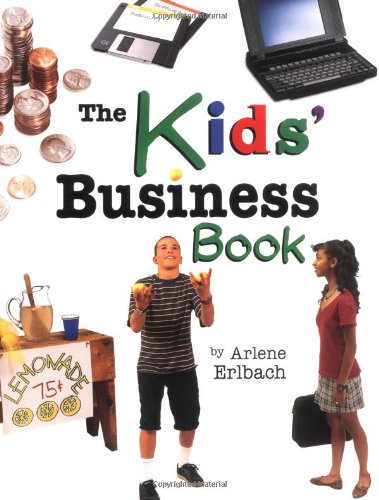 The Kids' Business Book (Kids' Ventures) by Arlene Erlbach