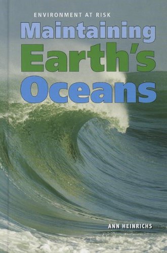 Maintaining Earth's Oceans by Ann Heinrichs