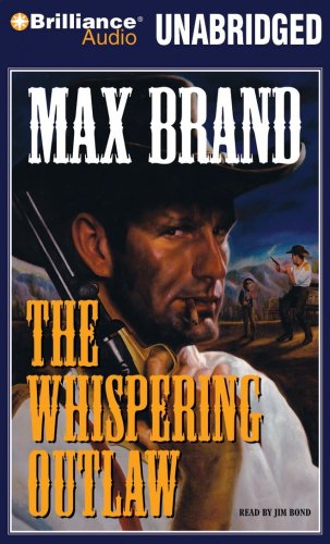 The Whispering Outlaw by Max Brand