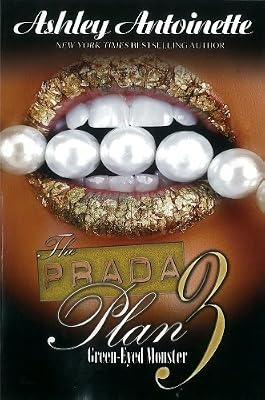 The Prada Plan 3: Green-Eyed Monster