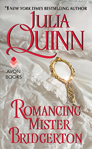 Romancing Mister Bridgerton (Bridgertons Book 4) by Julia Quinn