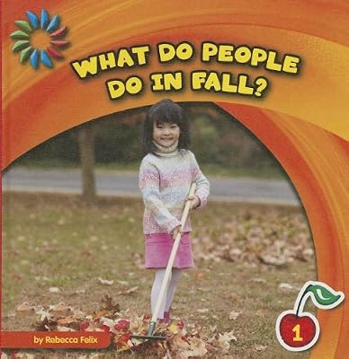 What Do People Do in Fall?