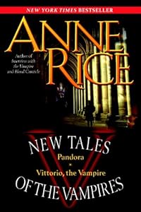 New Tales of the Vampires: includes Pandora and Vittorio the Vampire