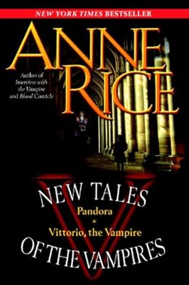 New Tales of the Vampires: includes Pandora and Vittorio the Vampire