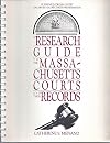 A research guide to the Massachusetts courts and their records