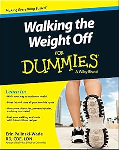 Walking the Weight Off For Dummies by Erin Palinski-Wade