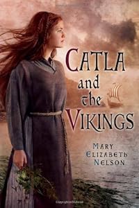 Catla and the Vikings by Mary Nelson
