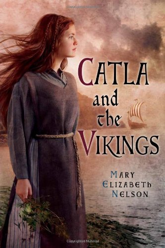 Catla and the Vikings by Mary Nelson