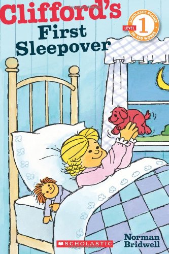 Scholastic Reader Level 1: Clifford's First Sleepover by Norman Bridwell