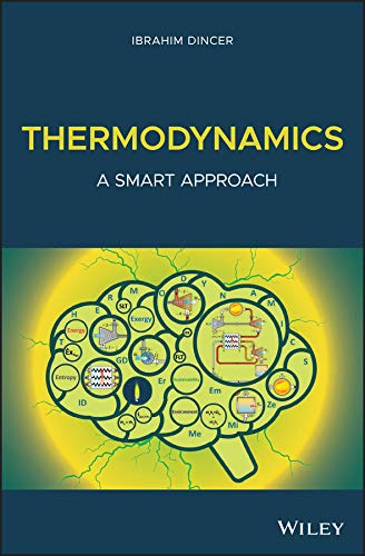 Thermodynamics: A Smart Approach by Ibrahim Dinçer