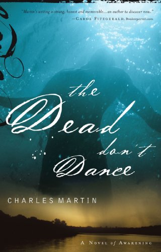 The Dead Don't Dance (Awakening Series #1) by Charles Martin
