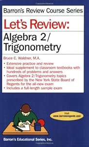 Let's Review Algebra 2/Trigonometry by Bruce Waldner