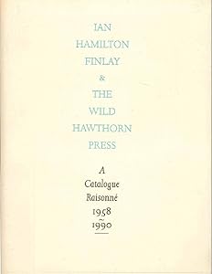 Ian Hamilton Finlay and the Wild Hawthorn Press