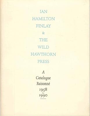 Ian Hamilton Finlay and the Wild Hawthorn Press