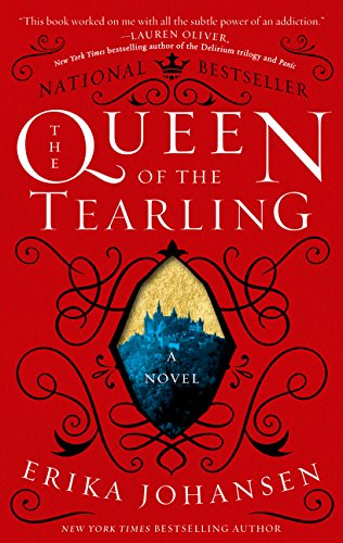 The Queen of the Tearling: A Novel by Erika Johansen