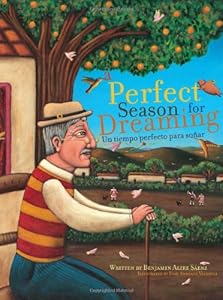 A Perfect Season for Dreaming / Un tiempo perfecto para soñar (English and Spanish Edition) by Esau Andrade Valencia