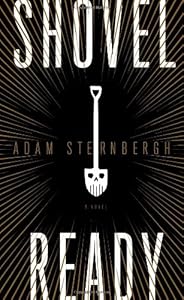Shovel Ready: A Spademan Novel