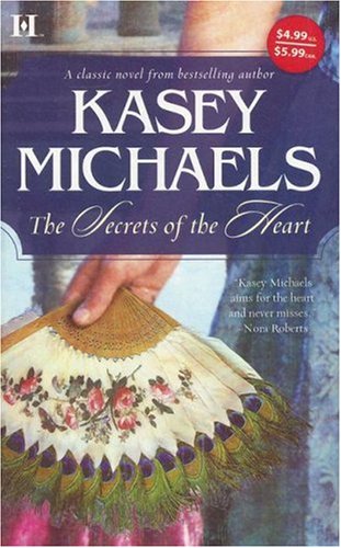 The Secrets Of The Heart (Hqn Romance) by Kasey Michaels