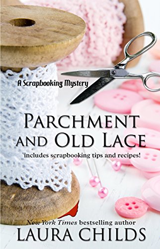 Parchment And Old Lace by Laura Childs