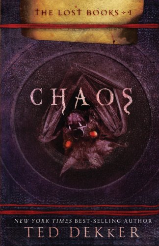 Chaos (The Lost Books) by Ted Dekker