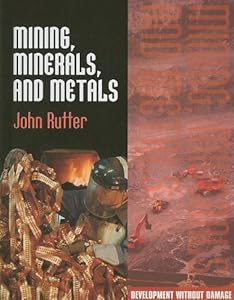 Mining, Minerals, and Metals