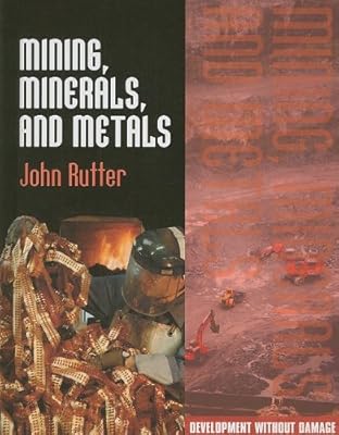 Mining, Minerals, and Metals