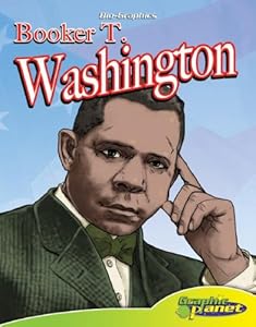 Booker T. Washington (Bio-Graphics Set 2 (Graphic Planet))