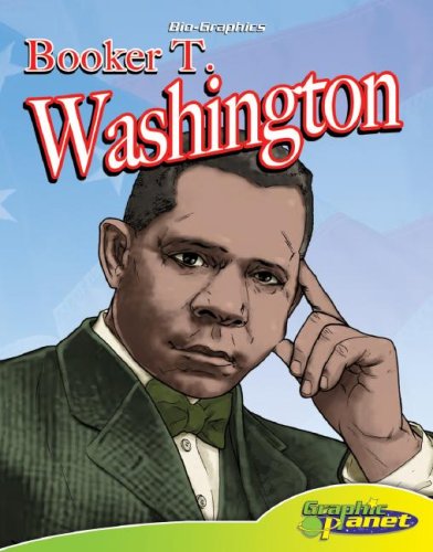Booker T. Washington (Bio-Graphics Set 2 (Graphic Planet)) by Joeming W. Dunn