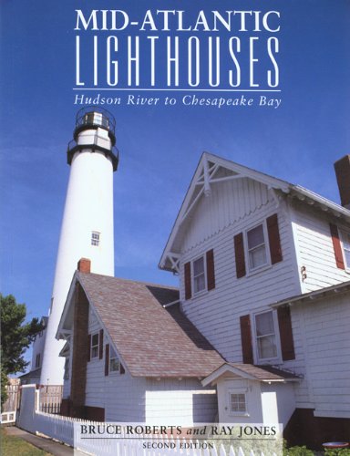 Mid-Atlantic Lighthouses, 2nd: Hudson River to Chesapeake Bay (Lighthouse Series) by Ray Jones