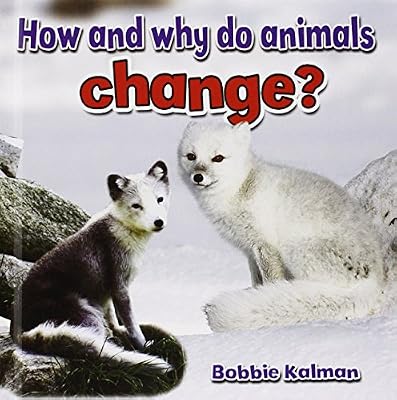 How and Why Do Animals Change?