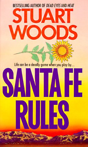 Santa Fe Rules (Ed Eagle Novel Book 1) by Stuart Woods