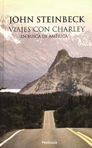 Viajes Con Charley En Busca De Am&eacute;rica