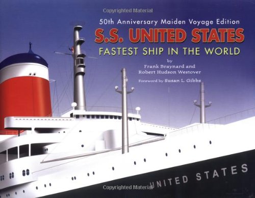 S.S. United States: Fastest Ship in the World by Turner Publishing