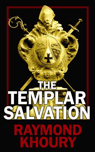 The Templar Salvation by Raymond Khoury