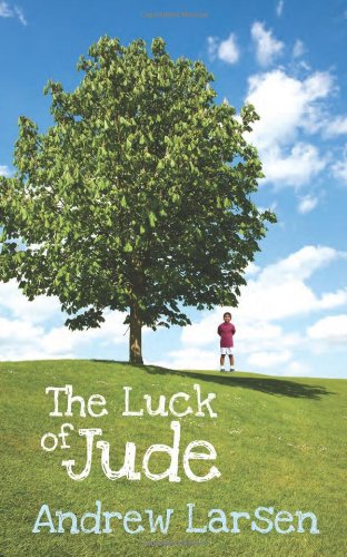 The Luck of Jude by Andrew Larsen
