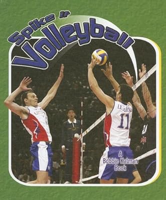 Spike It Volleyball (Sports Starters (Crabtree Library))