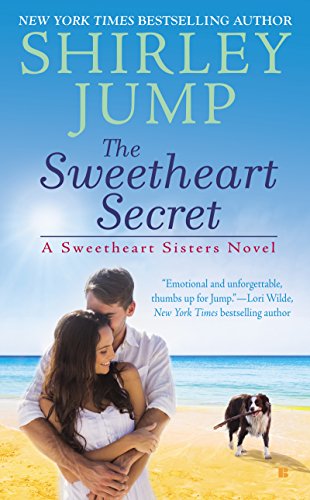 The Sweetheart Secret (A Sweetheart Sisters Novel Book 3) by Shirley Jump