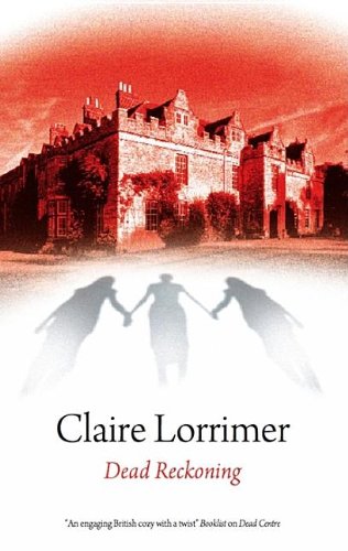 Dead Reckoning by Claire Lorrimer