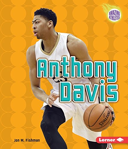 Anthony Davis by Jon M. Fishman