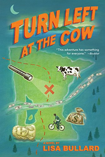Turn Left at the Cow by Lisa Bullard